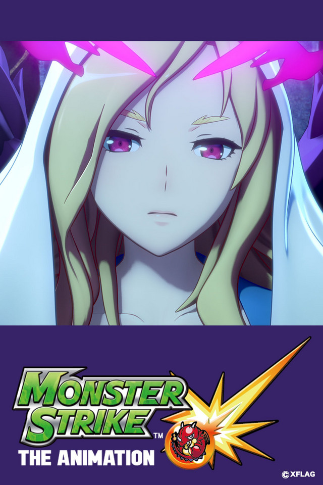 Monster Strike the Animation