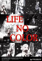  / Life no Color