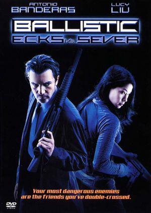 Баллистика: Экс против Сивер (2002, постер фильма)