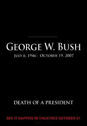 Смерть президента (2006, постер фильма)