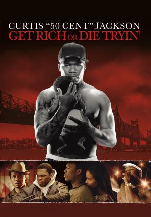 Разбогатей или умри (2005, постер фильма)