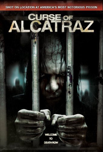 Проклятие тюрьмы Алькатрас (2007, постер фильма)