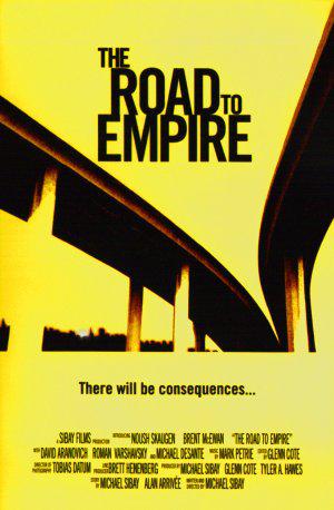 Дорога к империи (2007, постер фильма)