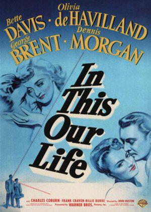 В этом наша жизнь (1942, постер фильма)