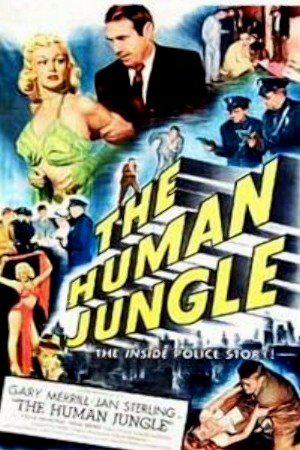 Человеческие джунгли (1954, постер фильма)