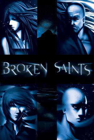 Broken Saints (2004,  )
