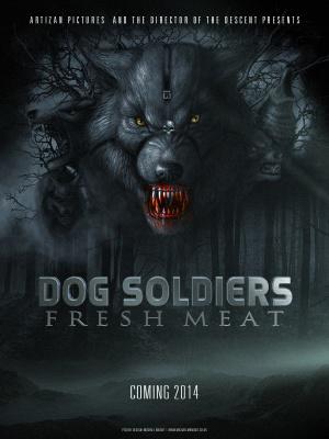 Dog Soldiers: Fresh Meat (TBA,  )
