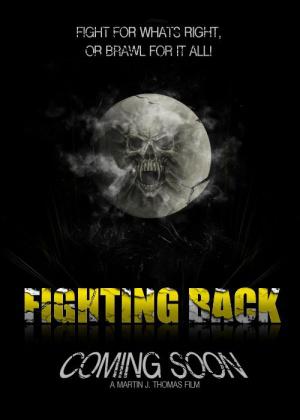 Fighting Back (TBA,  )