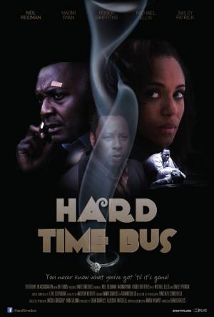 Hard Time Bus (TBA,  )