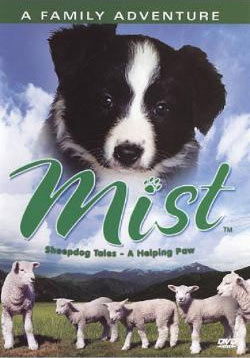 Mist: The Tale of a Sheepdog Puppy (2006,  )