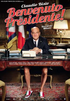 Добро пожаловать, президент! (2013, постер фильма)