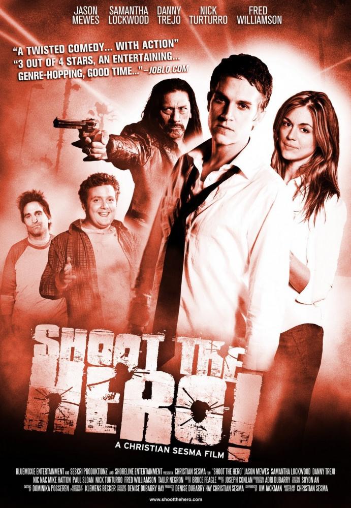 Пристрелить героя (2010, постер фильма)