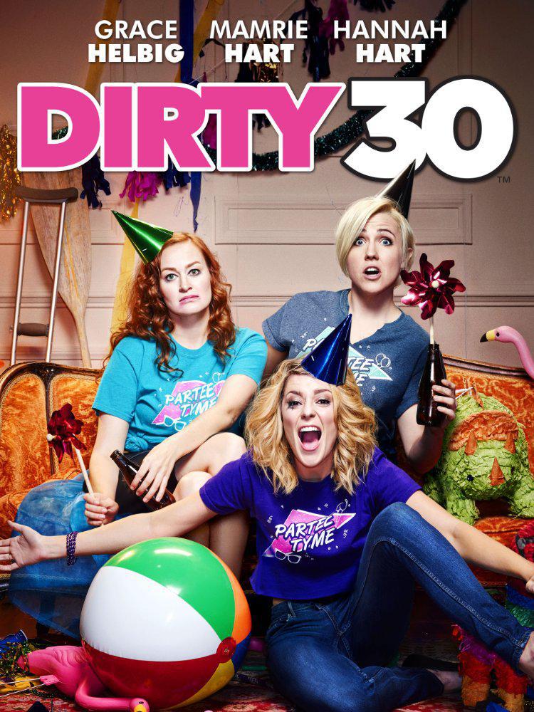 Dirty 30 (2016,  )