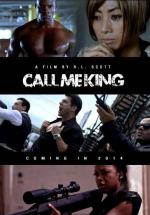Call Me King (2015,  )