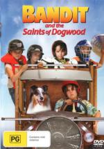 Bandit and the Saints of Dogwood (2014,  )