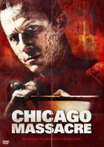 Чикагская резня (2007, постер фильма)