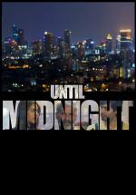 Until Midnight (2016,  )