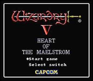    Wizardry V: Heart of the Maelstrom