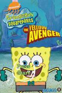    SpongeBob Squarepants: The Yellow Avenger