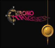    Chrono Trigger