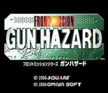    Front Mission: Gun Hazard