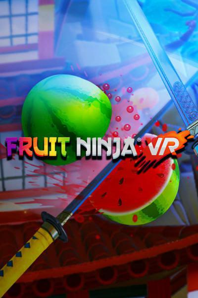 Fruit Ninja VR