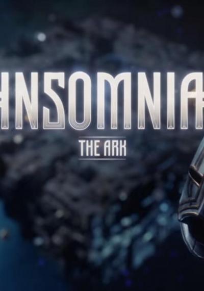 Insomnia: The Ark