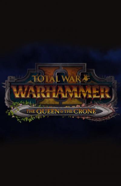 Total War: Warhammer II - The Queen & the Crone