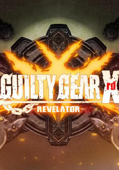 Guilty Gear Xrd -REVELATOR-