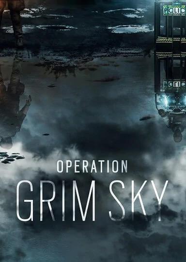Tom Clancy's Rainbow Six Siege - Year 3: Operation Grim Sky