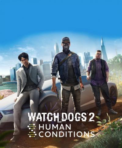 Watch Dogs 2: Human Conditions