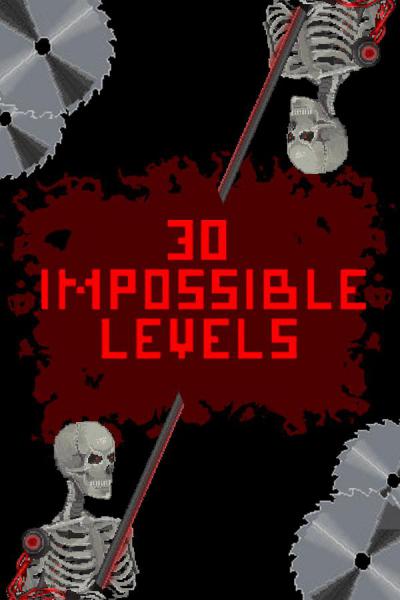 30 IMPOSSIBLE LEVELS