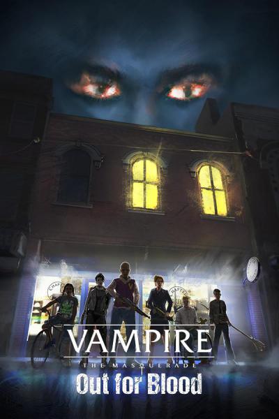 Vampire: The Masquerade - Out for Blood