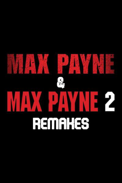 Max Payne 1 & 2 Remakes