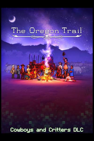 The Oregon Trail: Cowboys and Critters